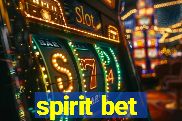 spirit bet